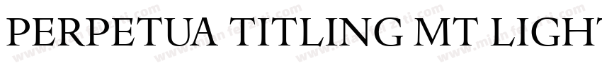 Perpetua Titling MT Light Regular字体转换